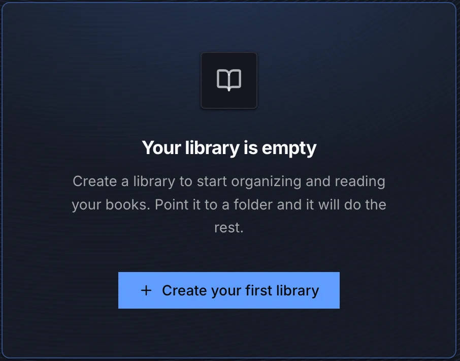 Dashboard empty state showing Create your first library