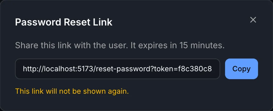 Password reset link dialog showing a URL, 15 minute expiry warning, and a Copy button